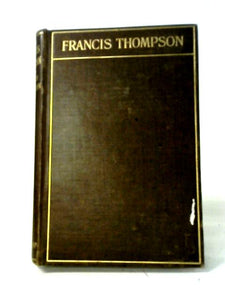 Francis Thompson The Preston-Born Poet 