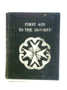 First Aid to the Injured 