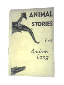 Animal Stories From Andrew Lang 