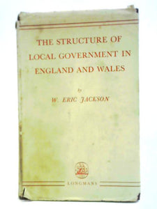 The Structure of Local Government in England and Wales 