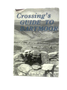 Crossing's Guide to Dartmoor 