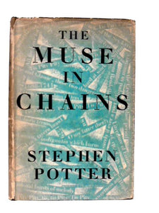 The Muse In Chains : A Study In Education 