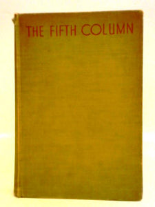 The Fifth Column & the First Forty-Nine Stories 