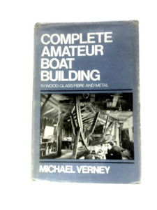 Complete Amateur Boat Building 