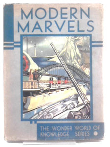 The Wonder World of Modern Marvels 