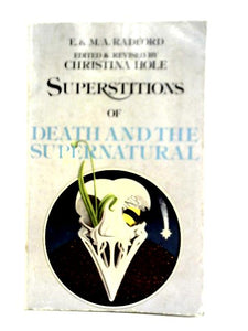 Superstitions of Death and the Supernatural 