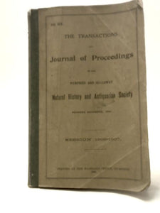 The Transactions and Journal of Proceedings of the Dumfries and Galloway Natural History and Antiquarian Society Session 1906-1907 