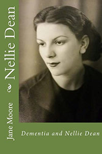 Dementia and Nellie Dean 