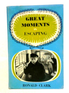 Great Moments in Escaping 