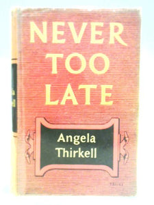 Never Too Late 