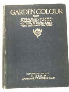 Garden Colour: Spring, Summer, Autumn, Winter 