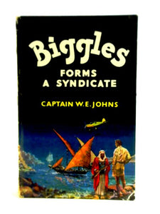 Biggles Forms a Syndicate 