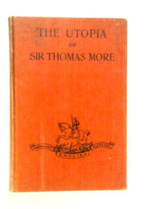 The Utopia of Sir Thomas More 