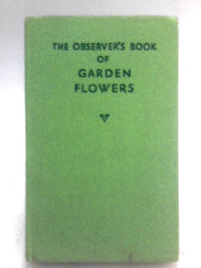 The Observer's Book of Garden Flowers 