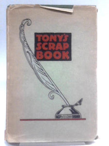 Tony's Scrap Book: Combind Radio Editions Of 1927-1928-1929 