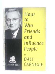 How to Win Friends and Influence People 