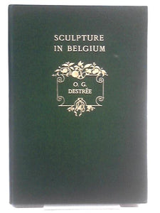 The Renaissance of Sculpture in Belgium 