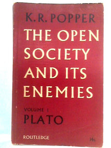 The Open Society and Its Enemies Volume I: The Spell of Plato 
