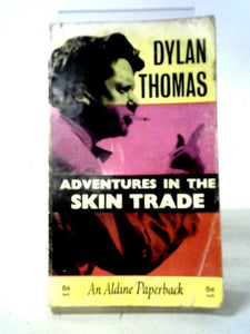 Adventures In The Skin Trade 