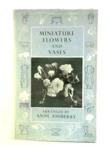 Miniature Flowers and Vases 