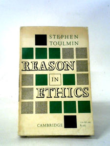 The Place of Reason In Ethics: An Examination 