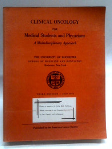 Clinical Oncology for Medical Students and Physicians 