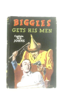 Biggles Gets His Men 