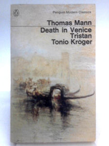 Death in Venice, Tristan, Tonio Kroger 