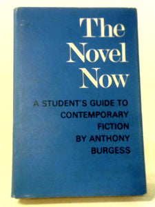 The Novel Now, A Student's Guide To Contemporary Fiction. 