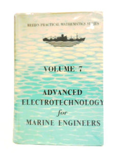 Reed's Advanced Electrotechnology for Marine Engineers (Vol.7) 