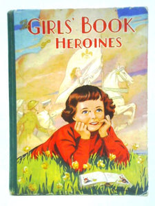 The Girls' Book Heroines 