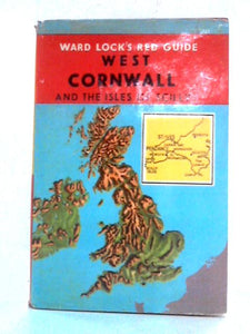 West Cornwall and the Isles of Scilly (Red Guide) 