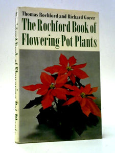 The Rochford Book of Flowering Pot Plants 