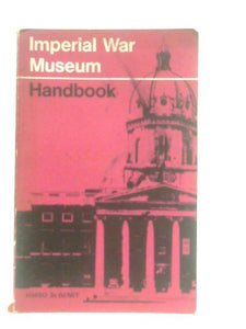 Imperial War Museum: Handbook 