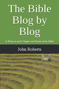 The Bible Blog by Blog 