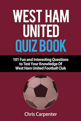 West Ham United Quiz Book