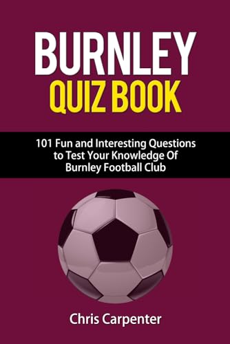 Burnley FC Quiz Book