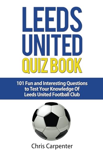 Leeds United Quiz Book