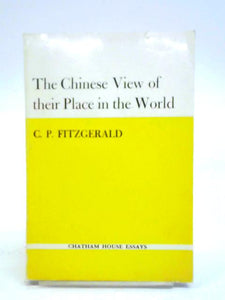 The Chinese View of Their Place in the World 