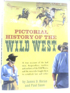 Pictorial History of the Wild West 