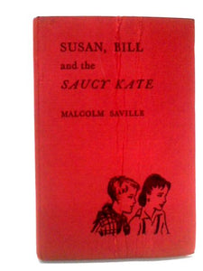 Susan, Bill and the Saucy Kate 