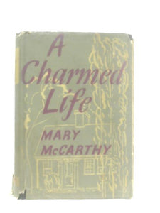 A Charmed Life: A Novel 