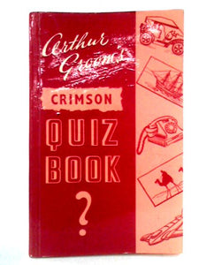 Arthur Groom's Crimson Quiz Book 