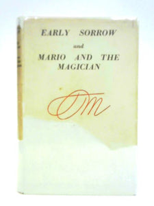 Early Sorrow and Mario and the Magician 