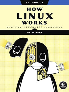 How Linux Works, 3rd Edition 