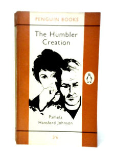 The Humbler Creation 