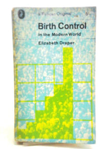 Birth Control in the Modern World 