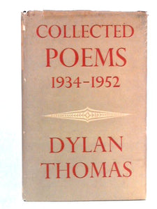 Dylan Thomas: Collected Poems 1934-1952 