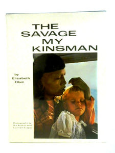 The Savage My Kinsman 