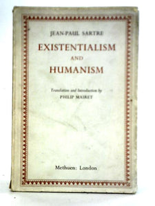 Existentialism and Humanism 